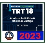 TRT 18ª Região - Analista Judiciário e Oficial de Justiça - Reta Final (CERS 2023) TRT 13 - Goiás